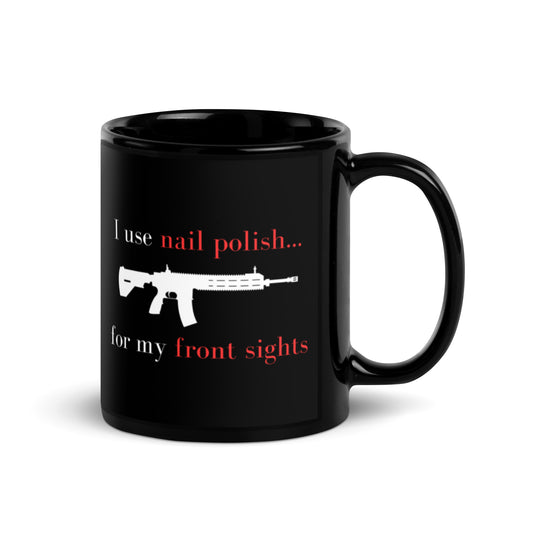 I use nail polish...for my front sights - Black Glossy Mug