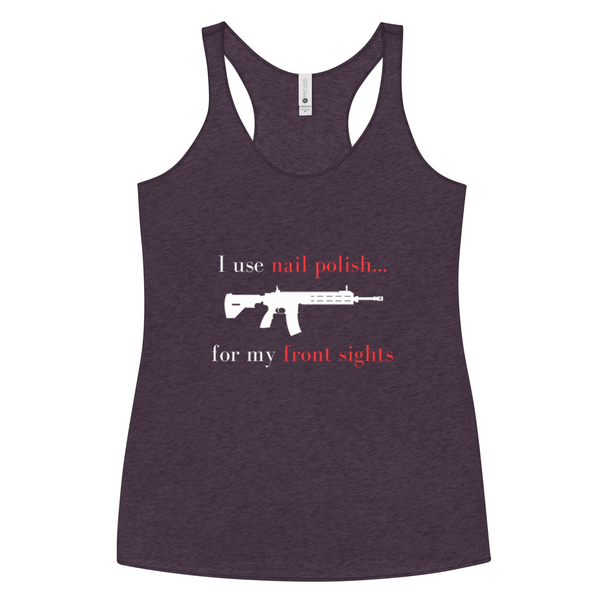I use nail polish...for my front sights - Women's Racerback Tank